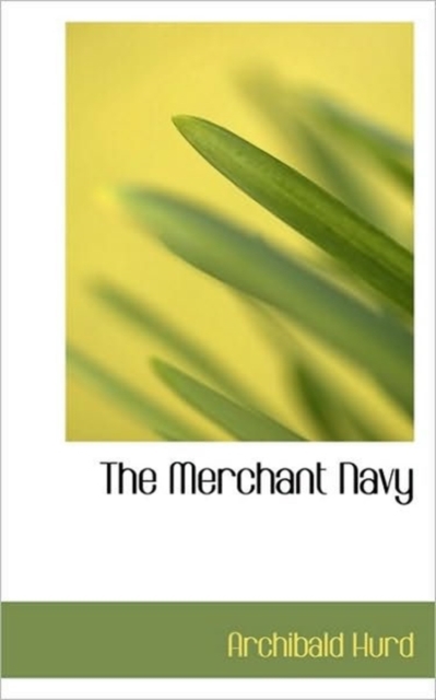 The Merchant Navy, Paperback / softback Book