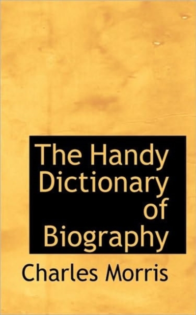The Handy Dictionary of Biography, Hardback Book