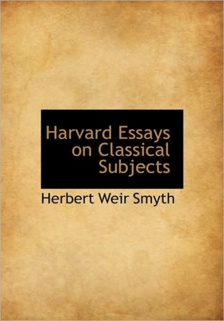 Harvard Essays on Classical Subjects, Hardback Book