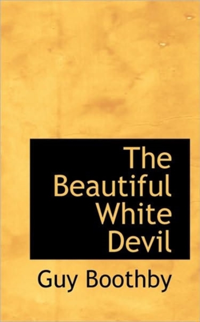 The Beautiful White Devil, Hardback Book