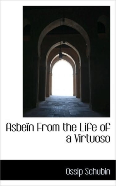 Asbe N from the Life of a Virtuoso, Hardback Book
