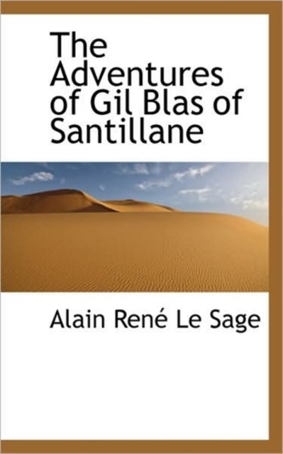 The Adventures of Gil Blas of Santillane, Hardback Book