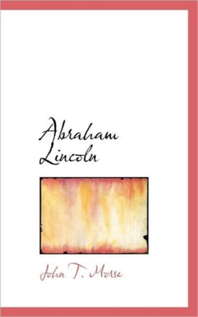 Abraham Lincoln, Hardback Book
