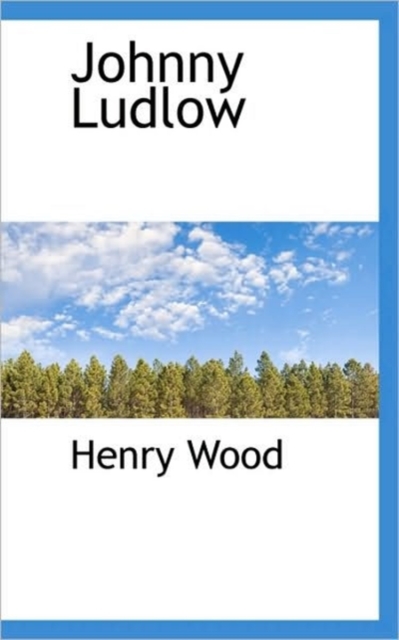 Johnny Ludlow, Paperback / softback Book