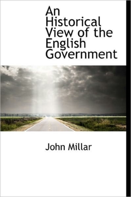 An Historical View of the English Government, Hardback Book