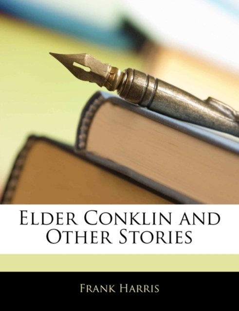 Elder Conklin and Other Stories, Hardback Book