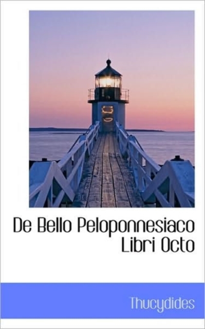 de Bello Peloponnesiaco Libri Octo, Paperback / softback Book