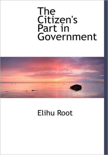 The Citizen's Part in Government, Hardback Book