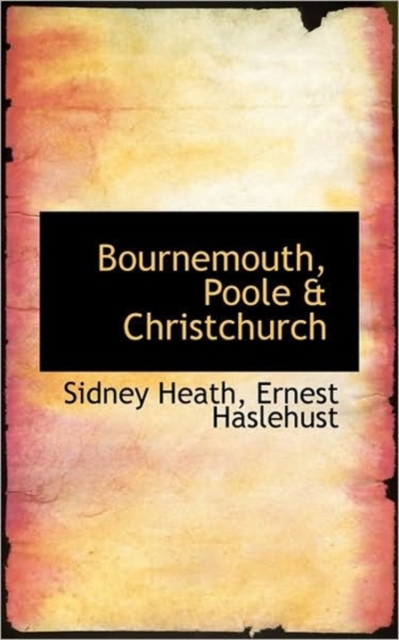 Bournemouth, Poole & Christchurch, Paperback Book