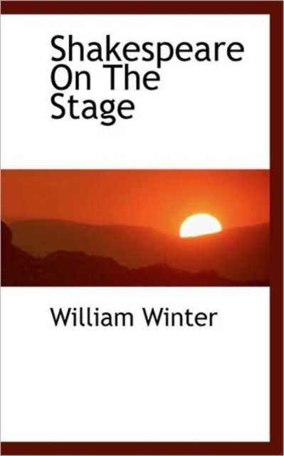 Shakespeare on the Stage, Hardback Book