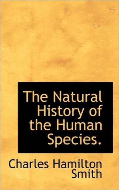 The Natural History of the Human Species., Paperback / softback Book