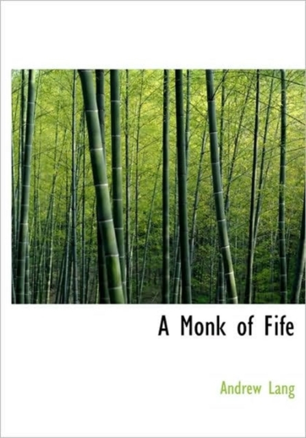 A Monk of Fife, Hardback Book