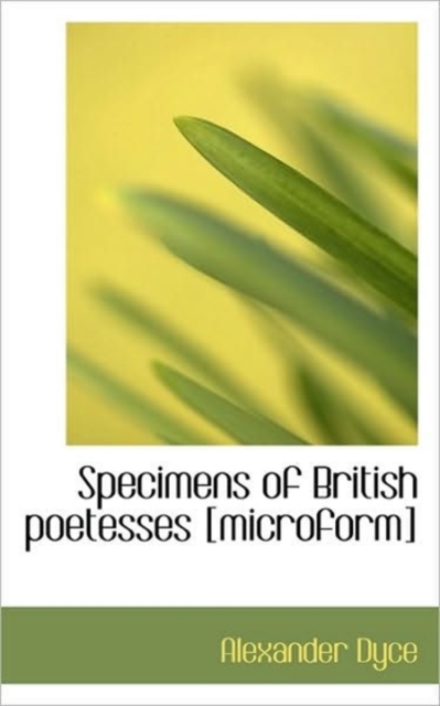 Specimens of British Poetesses [Microform], Paperback / softback Book