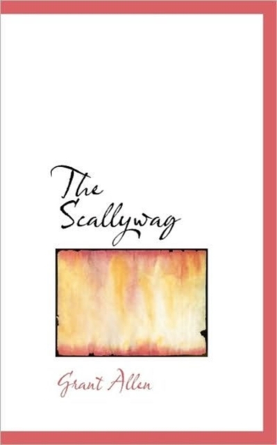 The Scallywag, Paperback / softback Book