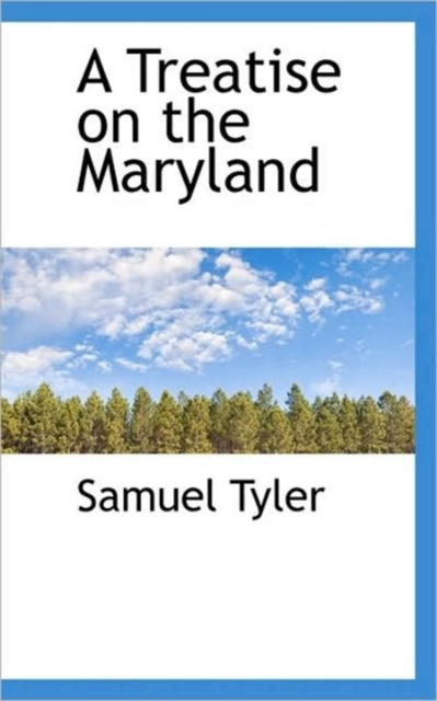 A Treatise on the Maryland, Hardback Book