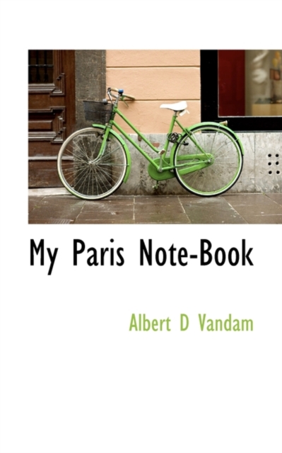 My Paris Note-Book, Paperback / softback Book