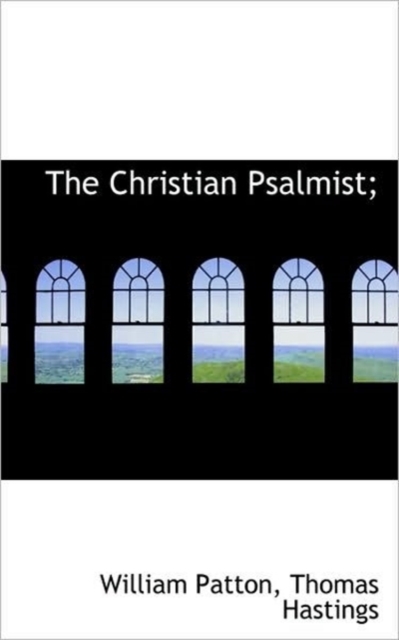 The Christian Psalmist;, Paperback / softback Book