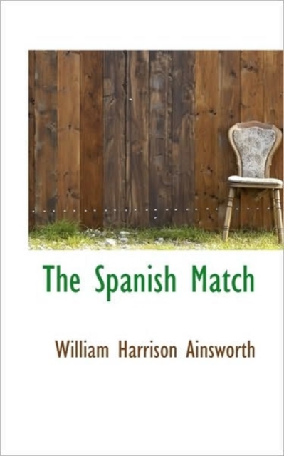 The Spanish Match, Paperback / softback Book