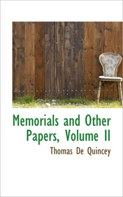 Memorials and Other Papers, Volume II, Paperback / softback Book