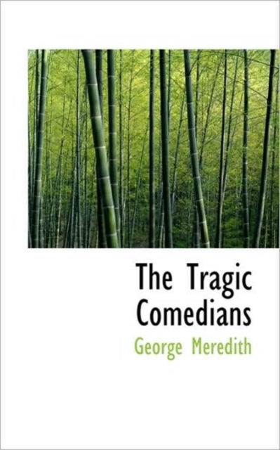 The Tragic Comedians, Hardback Book
