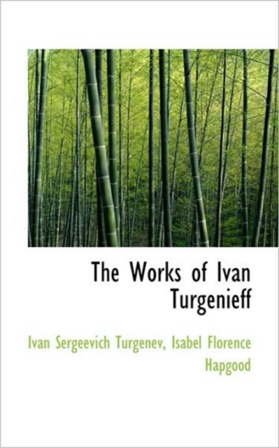 The Works of Ivan Turgenieff, Hardback Book