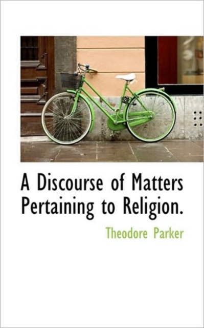 A Discourse of Matters Pertaining to Religion., Hardback Book