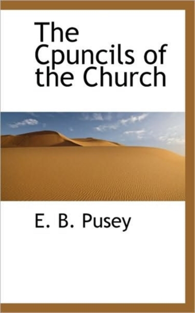 The Cpuncils of the Church, Paperback / softback Book