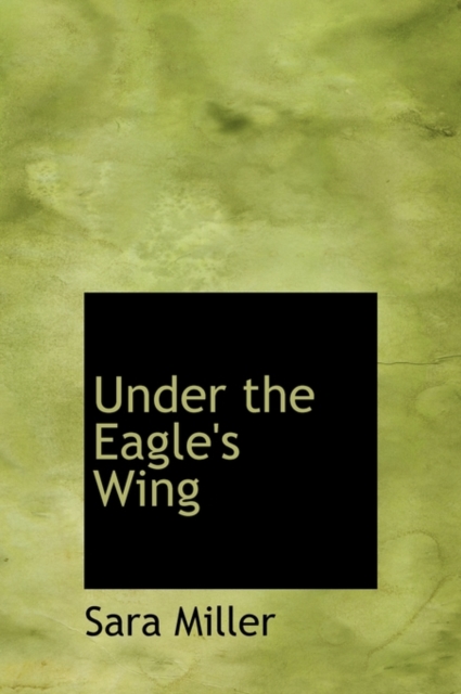 Under the Eagle's Wing, Hardback Book