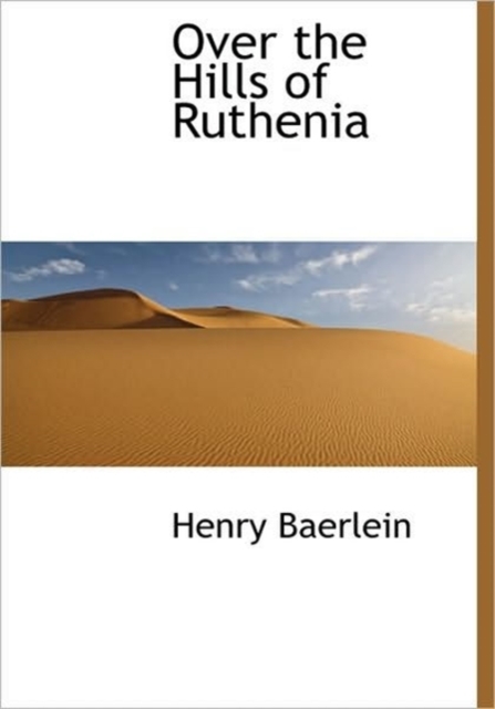 Over the Hills of Ruthenia, Hardback Book