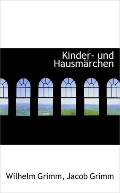 Kinder- Und Hausmarchen, Paperback / softback Book