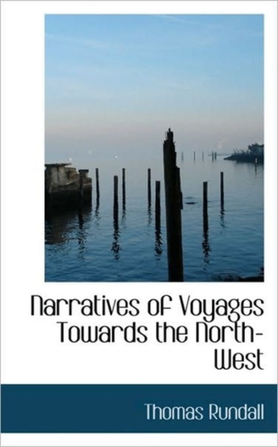 Narratives of Voyages Towards the North-West, Paperback / softback Book