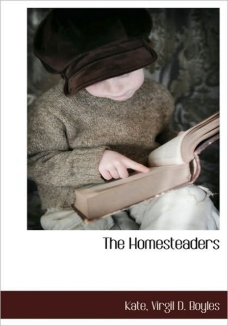 The Homesteaders, Hardback Book