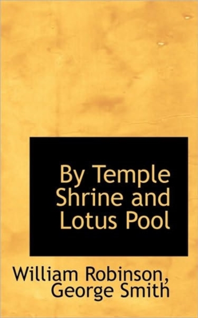 By Temple Shrine and Lotus Pool, Paperback / softback Book