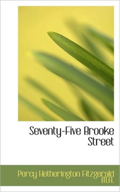 Seventy-Five Brooke Street, Paperback / softback Book