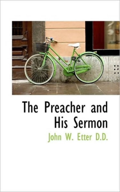 The Preacher and His Sermon, Hardback Book