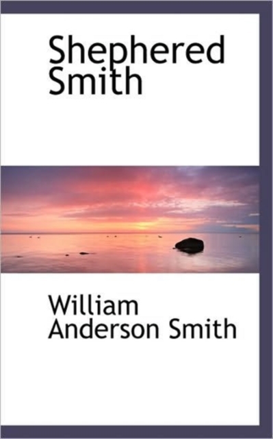 Shephered Smith, Hardback Book