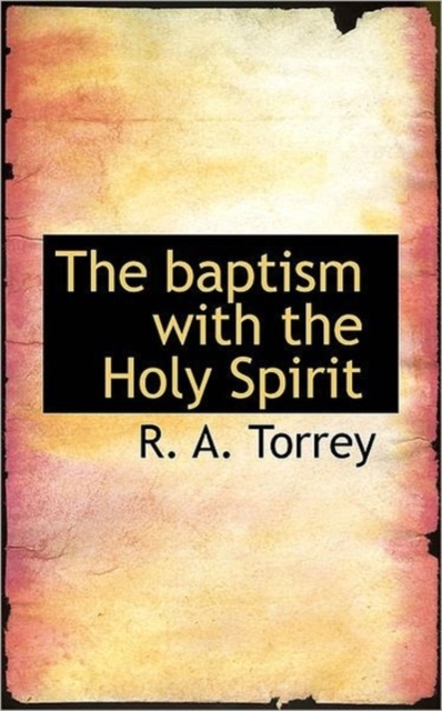 The Baptism with the Holy Spirit, Paperback Book