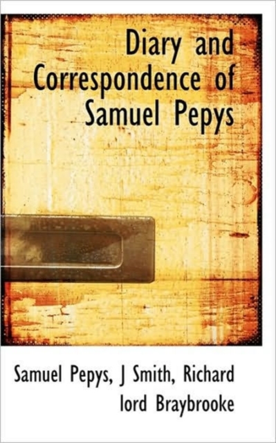 Diary and Correspondence of Samuel Pepys, Paperback / softback Book