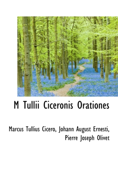 M Tullii Ciceronis Orationes, Hardback Book