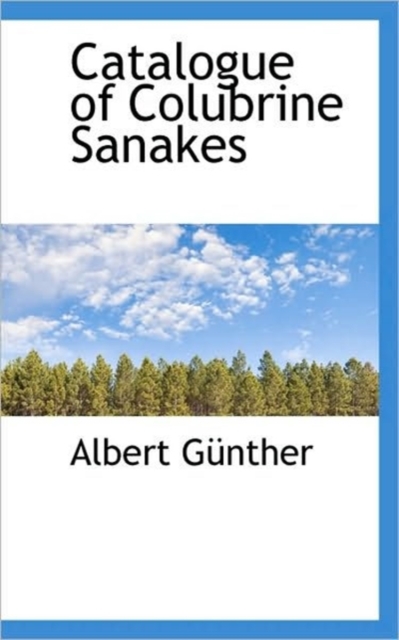 Catalogue of Colubrine Sanakes, Paperback / softback Book