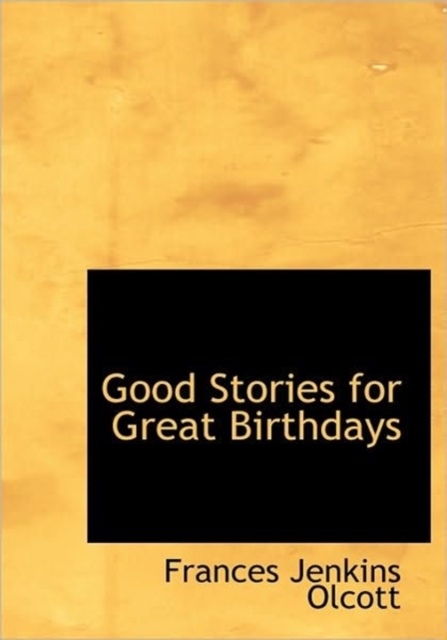 Good Stories for Great Birthdays, Hardback Book