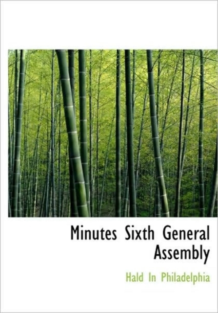 Minutes Sixth General Assembly, Hardback Book