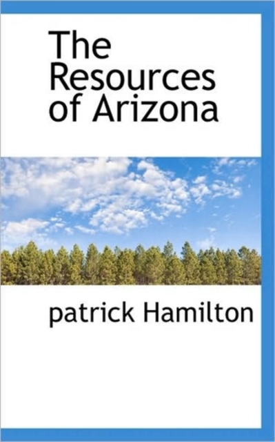 The Resources of Arizona, Paperback / softback Book