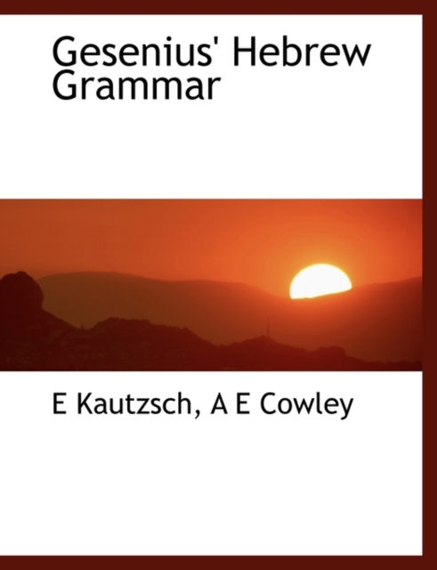 Gesenius' Hebrew Grammar, Paperback / softback Book