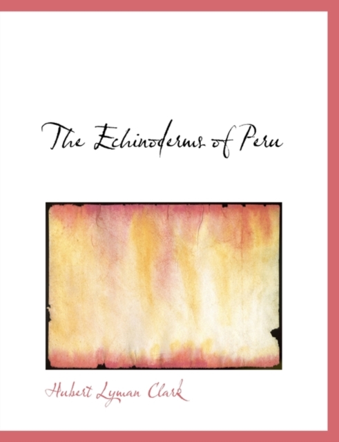 The Echinoderms of Peru, Paperback / softback Book