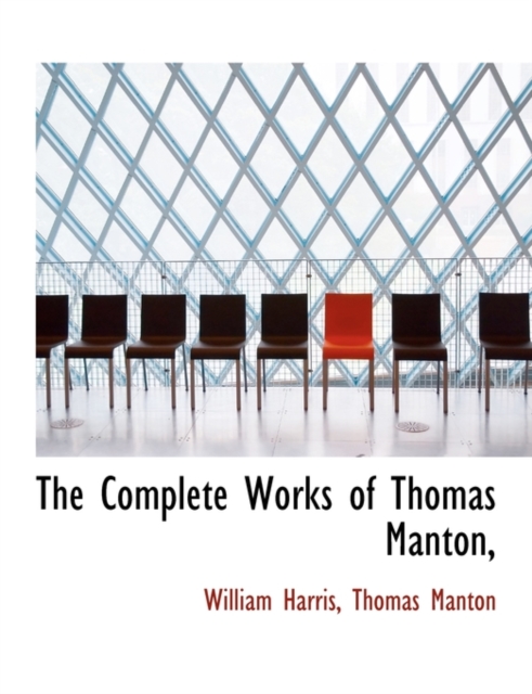 The Complete Works of Thomas Manton,, Paperback / softback Book
