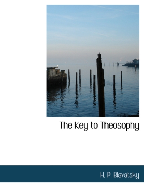 The Key to Theosophy, Paperback / softback Book