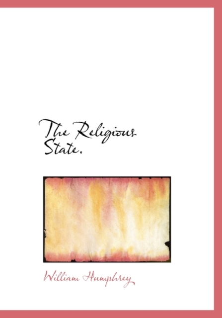 The Religious State., Hardback Book