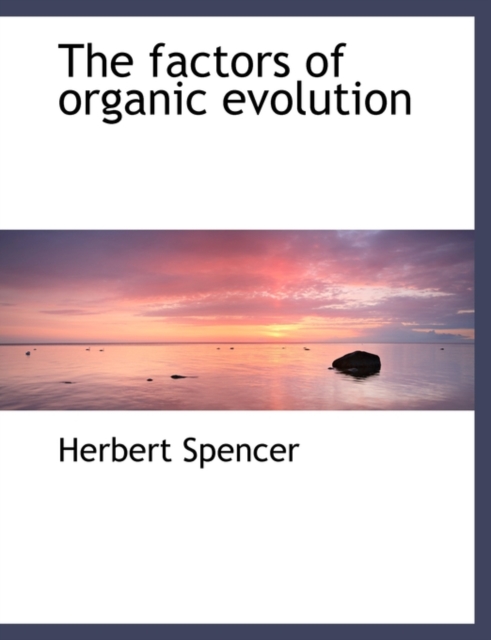 The Factors of Organic Evolution, Paperback / softback Book
