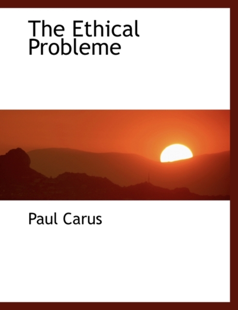 The Ethical Probleme, Hardback Book